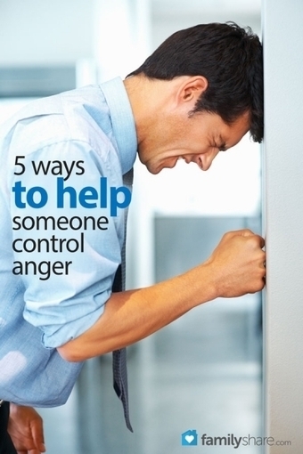 5 ways to help someone control anger | Managing Anger and Stress | Scoop.it