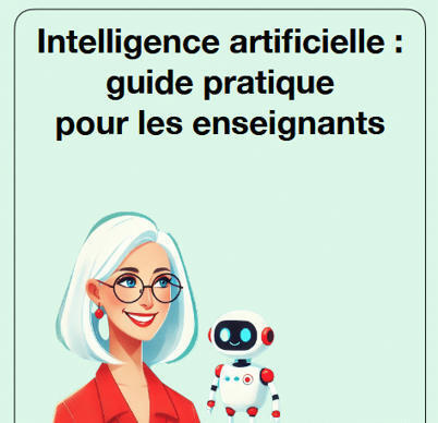 Un guide pratique de l’IA pour les profs | Pédagogie IRFSS CRF HDF | Scoop.it