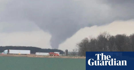 Cluster of tornadoes leaves trail of death and destruction across midwest | Tornadoes | The Guardian | Coastal Restoration | Scoop.it