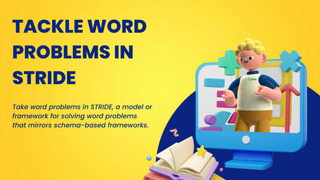 Tackle Word Problems in STRIDE – | Education 2.0 & 3.0 | Scoop.it