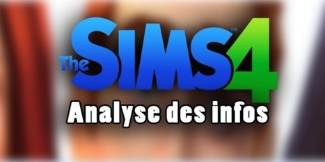 Les Sims 4 - Analyse Complète des News << Direct Sims | Les Sims | Scoop.it