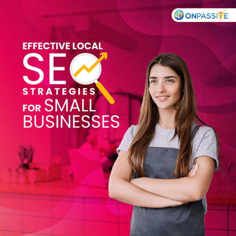 Local Search SEO Strategies: Tips That Work For Small Businesses | steroidify | Scoop.it