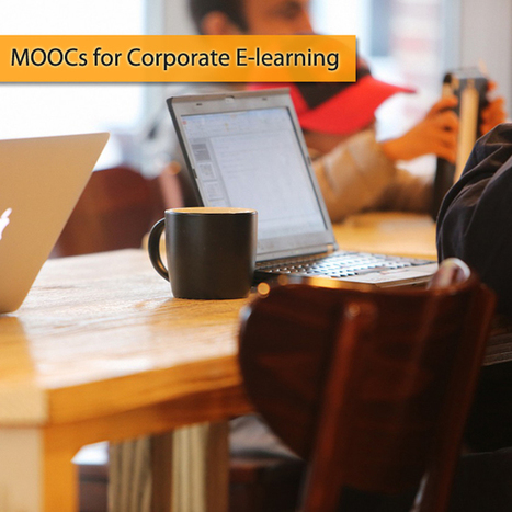 MOOCs for corporate e-learning | Origin Learning – A Learning Solutions Blog | Creative teaching and learning | Scoop.it