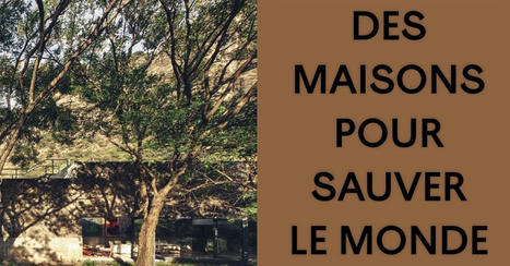[Livre] Des maisons pour sauver le monde par Courtenay Smith et Sean Topham&nbsp; | Le BONHEUR comme indice d'&eacute;panouissement social et &eacute;conomique. | Scoop.it