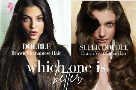 Double and super double drawn Vietnamese hair which is better | Vin Hair Vendor | Scoop.it