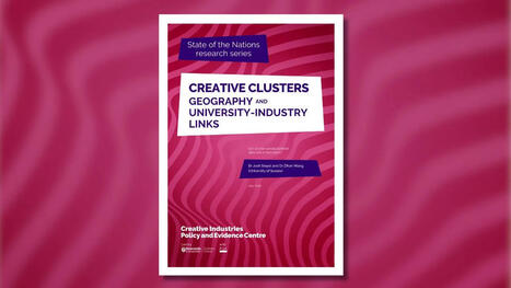 Creative Clusters, Geography and University-Industry Links | Higher education news for libraries and librarians | Scoop.it