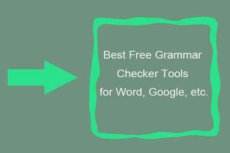 6 Best Free Grammar Checker Tools for Word, Google, etc. | ED 262 Research, Reference & Resource Skills | Scoop.it