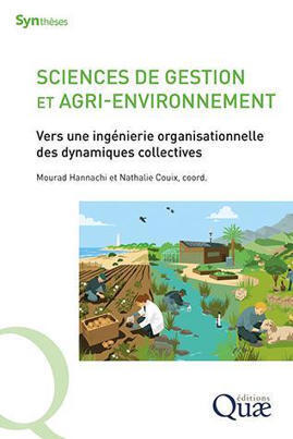 Sciences de gestion et agri-environnement - Vers une ing&eacute;nierie organisationnelle des dynamiques collectives&nbsp; | Gestion de l'eau | Scoop.it