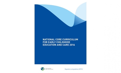Finland: education unions welcomes new core curriculum in Early Childhood Education | #ModernEDU | 21st Century Learning and Teaching | Scoop.it