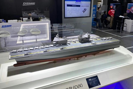 Avec le programme CVX, la Corée du Sud va-t-elle construire le porte-avions idéal pour l’exportation ? | DEFENSE NEWS | Scoop.it