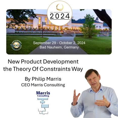 New Product Development the TOC Way - Presentation by Philip Marris during the annual international TOCICO 2024 conference | Theory Of Constraints | Scoop.it