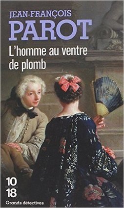 L’Homme au ventre de plomb, roman policier historique de Jean-François Parot | J'écris mon premier roman | Scoop.it