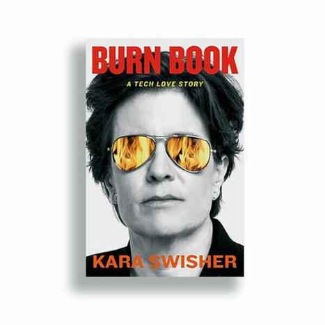 Book Review: ‘Burn Book,’ by Kara Swisher | LGBTQ+ Movies, Theatre, FIlm & Music | Scoop.it