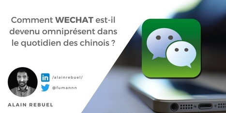 Comment WECHAT est omniprésent dans le quotidien des chinois? | C-Commerce (Commerce conversationnel) | Scoop.it