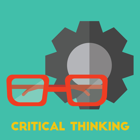 Thirty-three lessons on critical thinking | Creative teaching and learning | Scoop.it