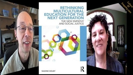 Video: Nadine Dolby & Edwin Rutsch: Dialogs on How to Build a Culture of Empathy in Education | Empathy and Education | Scoop.it