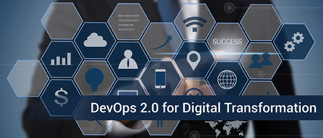 DevOps 2.0 for Digital Transformation | Devops for Growth | Scoop.it