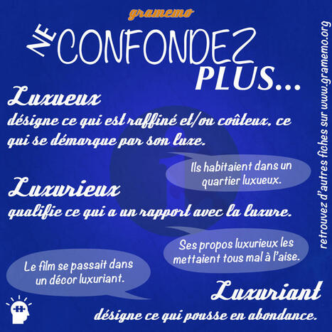 Luxueux, luxurieux et luxuriant : ne les confondez pas ! | FLE C&Ocirc;T&Eacute; COURS | Scoop.it