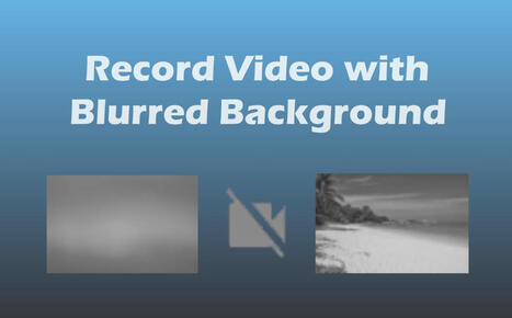 Record Video with Blurred Background on Windows/Mac/iPhone/Online | SwifDoo PDF | Scoop.it