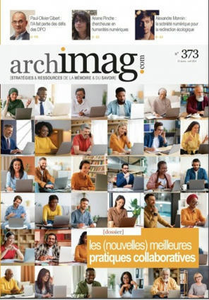 Les (nouvelles) meilleures pratiques collaboratives - Magazine Archimag N°373 | Boîte à outils numériques | Scoop.it