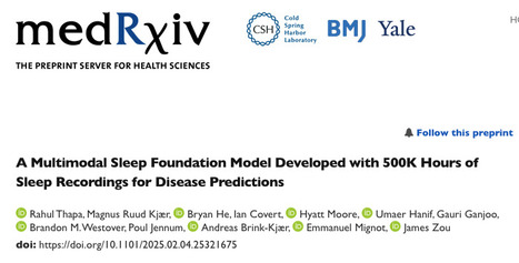 A Multimodal Sleep Foundation Model Developed with 500K Hours of Sleep Recordings for Disease Predictions | medRxiv | GAFAMS, STARTUPS & INNOVATION IN HEALTHCARE by PHARMAGEEK | Scoop.it