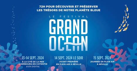 Festival Grand Océan  | Biodiversité | Scoop.it