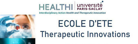 SAVE THE DATE&nbsp; ! &Eacute;cole d'Et&eacute; 2026 de l'OI HEALTHI - Innovation Th&eacute;rapeutique - du 6 au 8 juillet 2026 | Life Sciences Universit&eacute; Paris-Saclay | Scoop.it