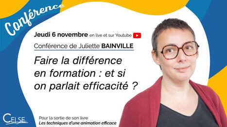 Conf&eacute;rence &laquo; Faire la diff&eacute;rence en formation : et si on parlait efficacit&eacute; ? &raquo; [replay] | Ing&eacute;nierie p&eacute;dagogique et de formation | Scoop.it