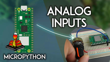 Raspberry Pi Pico: Read Analog Inputs (MicroPython) | tecno4 | Scoop.it