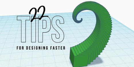 22 Tips for Designing Faster in Tinkercad | tecno4 | Scoop.it