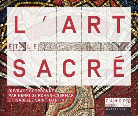 L'art et le sacr&eacute; - Isabelle Saint-Martin, Henri Rohan-Csermak de - @reseau_canope | TUICnum&eacute;rique | Scoop.it