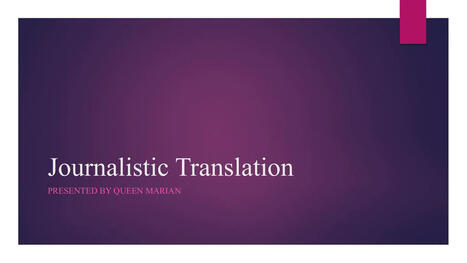 What is journalistic translation and why is it important? | Quezil - News on Language & Technology | Scoop.it