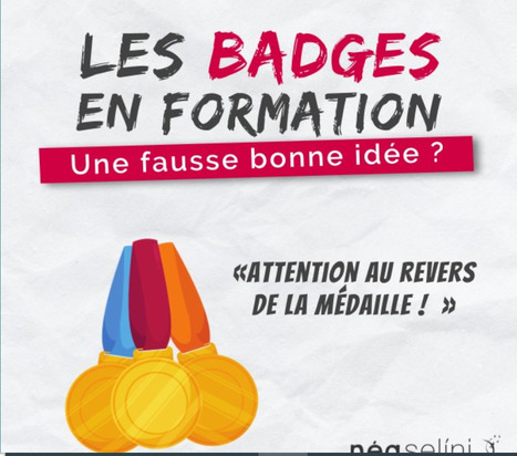 Les badges en formation : une fausse bonne id&eacute;e ? | Formation : Innovations et EdTech | Scoop.it