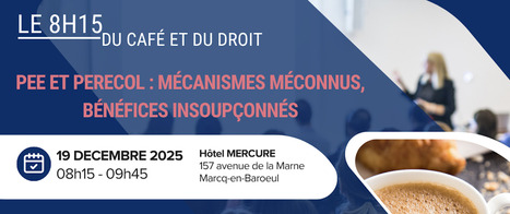 Marcq-en-Baroeul : rendez-vous le 19 d&eacute;cembre pour le prochain &laquo;8h15 du caf&eacute; et du droit&raquo; !&nbsp; | Tertiaire &agrave; forte valeur ajout&eacute;e | Scoop.it