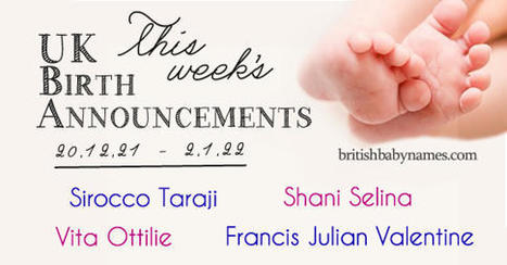 UK Birth Announcements 20/12/21- 2/1/22 | Name News | Scoop.it