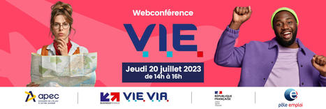 Webconférence V.I.E - 20/07/2023 de 14h à 16h | Actu insertion pro - SOIE Lyon 1 (conseils, marché de l'emploi, évolutions, ...) | Scoop.it