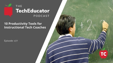 10 Productivity Tips for Instructional Technology Coaches | Into the Driver's Seat | Scoop.it