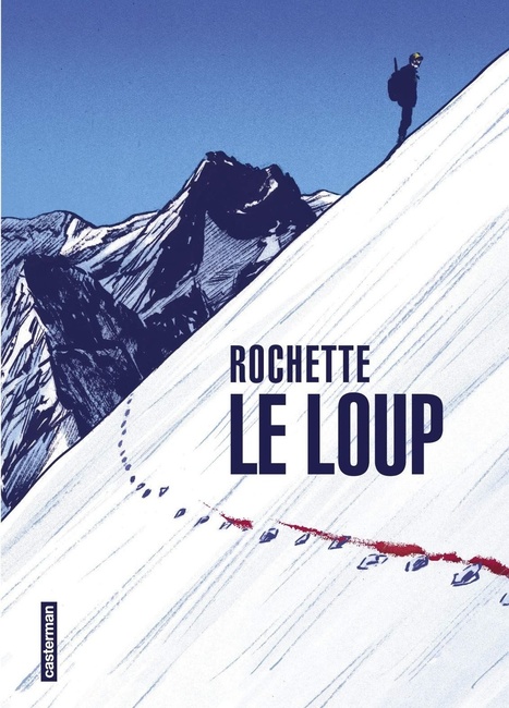 Le loup, Rochette, éditions Casterman - | Loup | Scoop.it