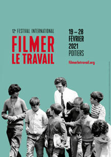 Sélection des films en compétition 2021 | Association Filmer le travail | FrPeyre | Scoop.it