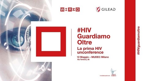 A Better World, cosa aspettarsi dalla prima Unconference sull'hiv - Wired | HIV: #dattiunacontrollata | Scoop.it