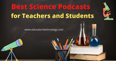 Best Science Podcasts for Teachers and Students | Box of delight | Scoop.it