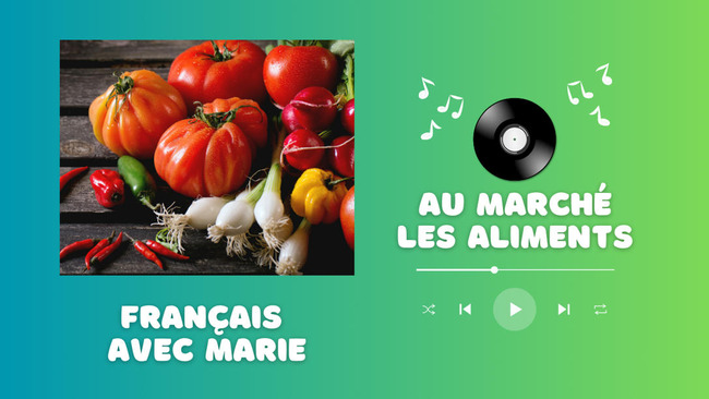 CO/PO Chanson « Au marché » pour le vocabulaire des aliments – A1/A2 – | POURQUOI PAS... EN FRANÇAIS ? | Scoop.it