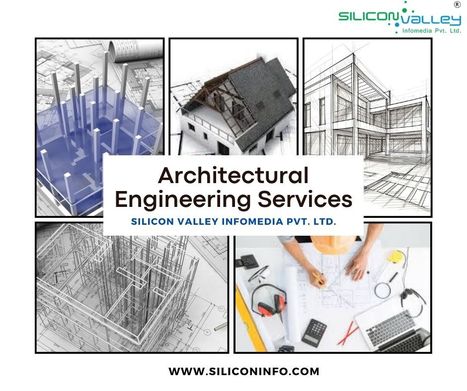 Architectural Engineering Services Company - USA | CAD Services - Silicon Valley Infomedia Pvt Ltd. | Scoop.it