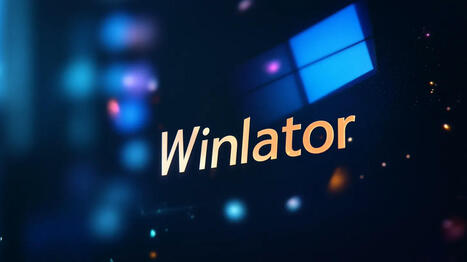 Winlator - Faites tourner vos applis Windows préférées sur Android ! | Smartphones & tablettes | Le site de Korben | information analyst | Scoop.it