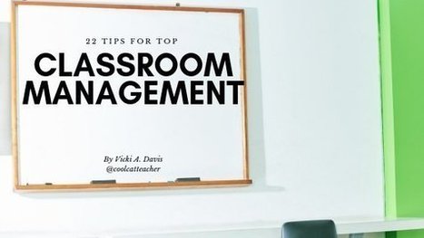 22 Top Tips for Better Classroom Management by @coolcatteacher | iGeneration - 21st Century Education (Pedagogy & Digital Innovation) | Scoop.it