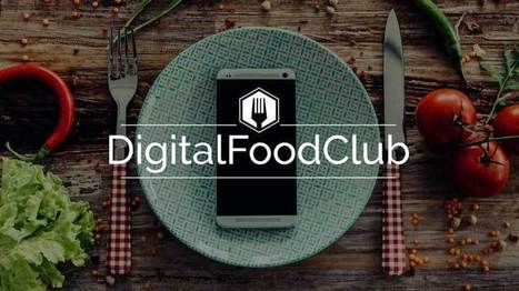 DigitalFoodClub #15 - jeudi 8 décembre 2016 - DigitalFoodLab - Startups Food & Tech | #Food - Lorsque la #food se marie au #digital | Scoop.it