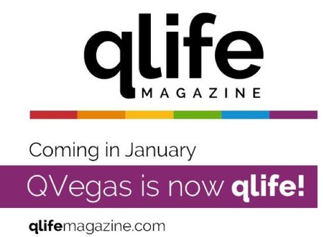 QLife Magazine Launches New LGBTQ Digital Publication Serving Las Vegas, Los Angeles and New York | LGBTQ+ Online Media, Marketing and Advertising | Scoop.it