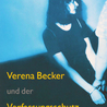 Zum Buch: "Verena Becker und der Verfassungsschutz"
