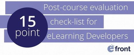 15-point Post-Course Evaluation Checklist for eLearning Developers - eFront Blog | Information and digital literacy in education via the digital path | Scoop.it