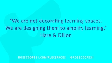 Four Reasons to Tackle Flexible Learning Spaces BY ROSS COOPER | iGeneration - 21st Century Education (Pedagogy & Digital Innovation) | Scoop.it